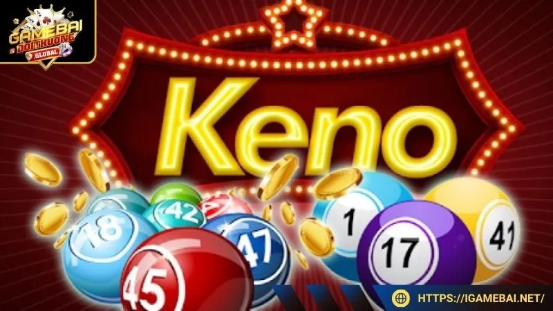Hình thức cá cược Xổ số Keno