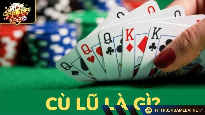 Giải thích từ khoá “ Cù Lũ là gì ”